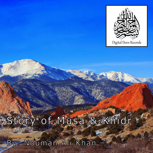 Story of Musa and Khidr, Pt. 3