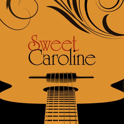 Sweet Caroline