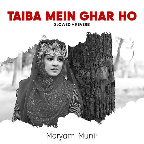 Taiba Mein Ghar Ho (Lofi-Mix)