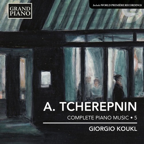 Tcherepnin: Piano Music, Vol. 5