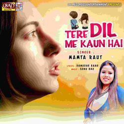 Tere Dil Me Kaun Hai-Mj8kaxhmBmE