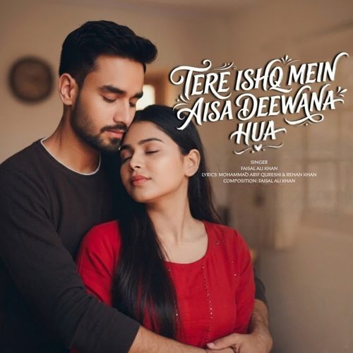 Tere Ishq Mein Aisa Deewana Hua