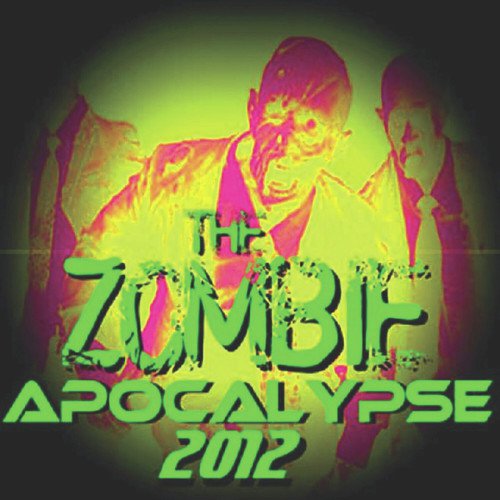 The Zombie Apocalypse 2012