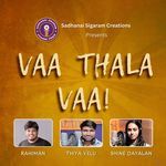 Vaa Thala Vaa!