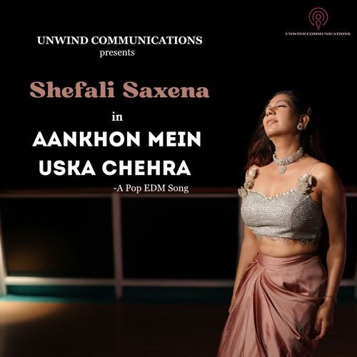 AANKHON MEIN USKA CHEHRA - A Pop EDM Song