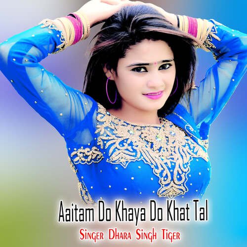 Aaitam Do Khaya Do Khat Tal