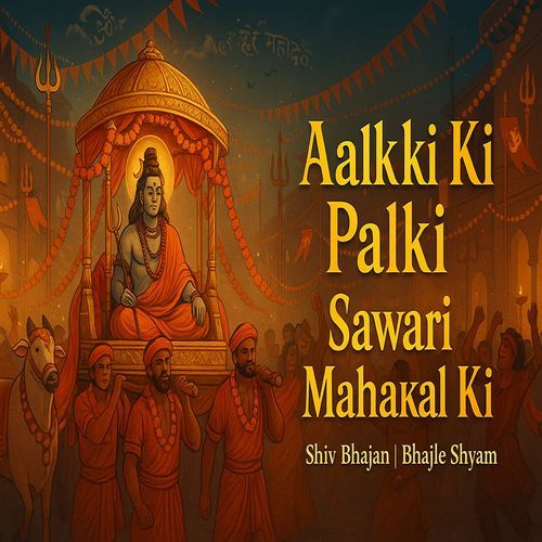 Aalki Ki Palki, Sawari Mahakal Ki