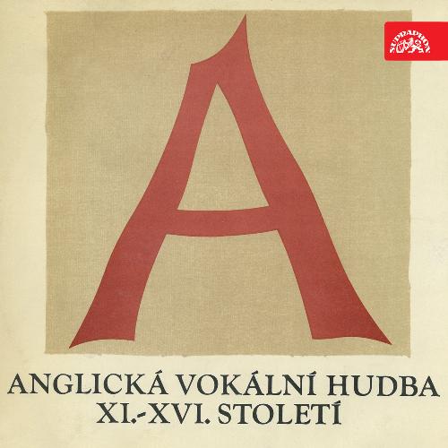 Anglická vokální hudba 11.-16.století (Byrd, Tallis, Browne, Cooper, Morley, Gibbons, Dowland)_poster_image