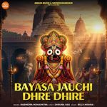Bayasa Jauchi Dhre Dhire