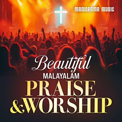Beautiful Malayalam Praise and Worship