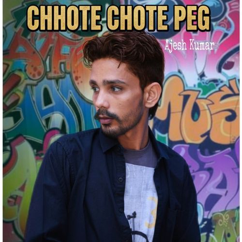 Chhote Chhote Peg