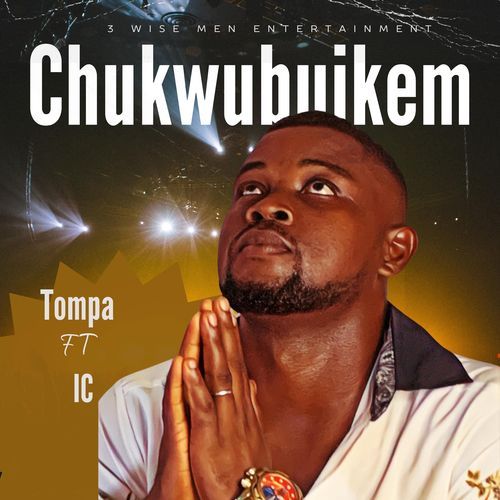 Chukwubuikem (feat. IC)-okv tunes