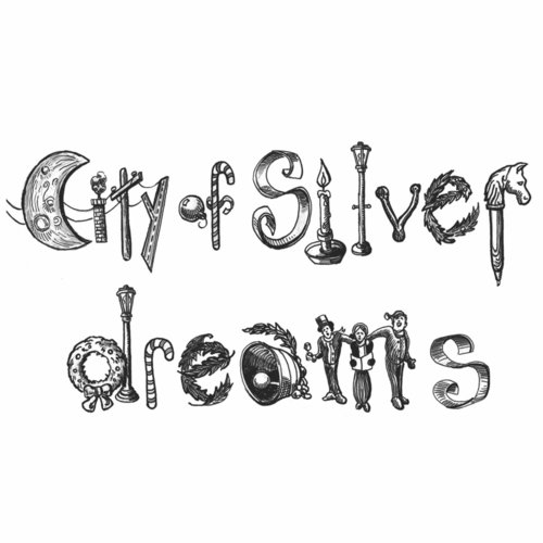 City of Silver Dreams