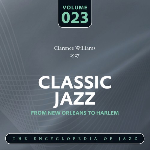 Classic Jazz- The Encyclopedia of Jazz - From New Orleans to Harlem, Vol. 23