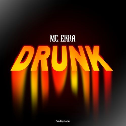 Drunk