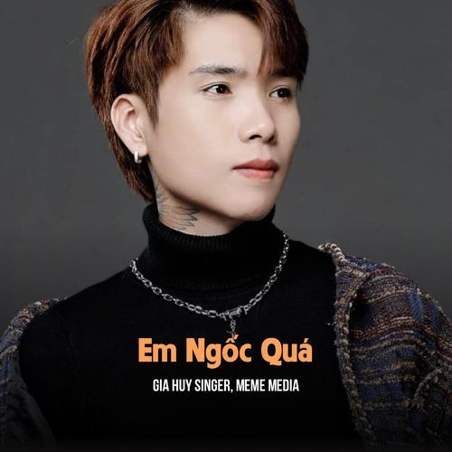 Em Ngốc Quá (Remix & Lofi)