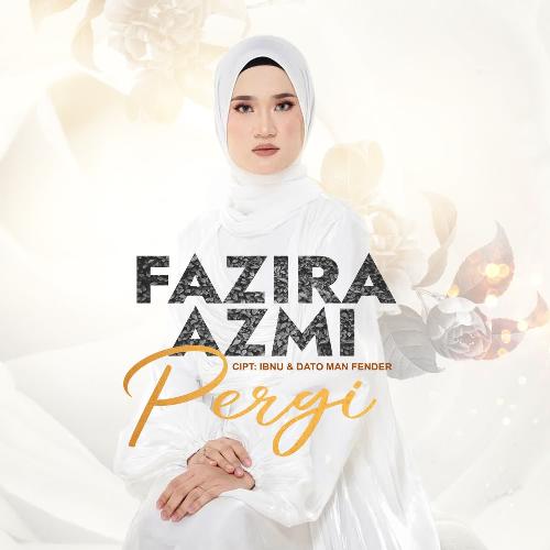 Fazira Azmi - Pergi