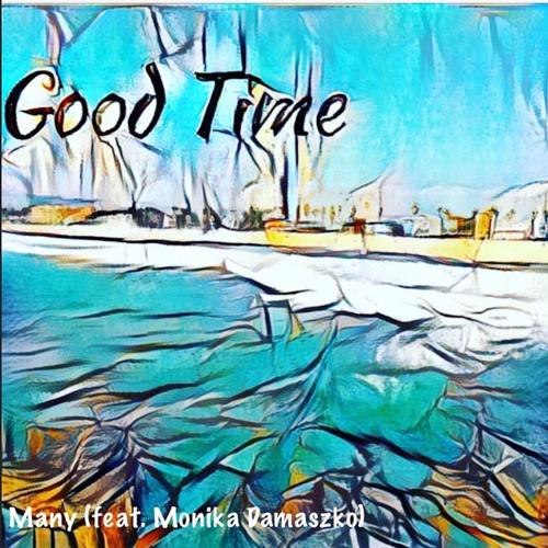 Good Time (feat. Monika Damaszko)