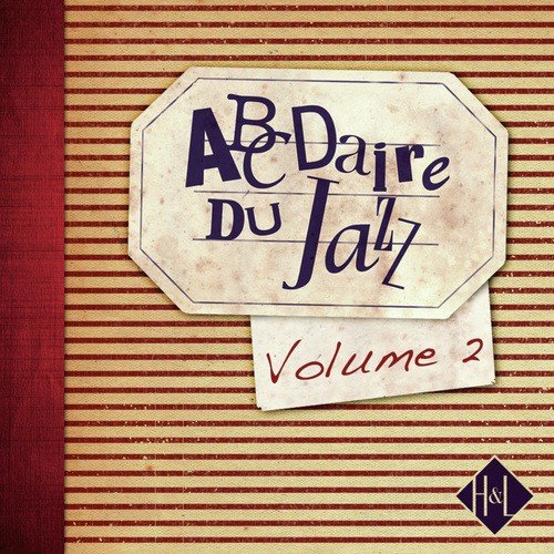 H&L: Abcdaire du Jazz, Vol. 2