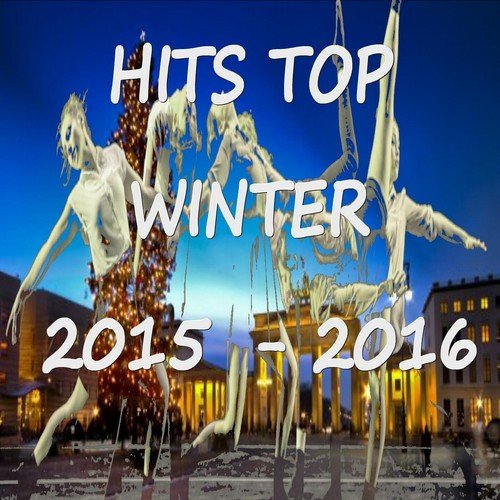 Hits Top Winter 2015 - 2016
