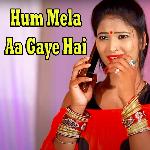 Hum Mela Aa Gaye Hai