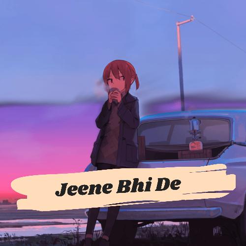 Jeene Bhi De_poster_image