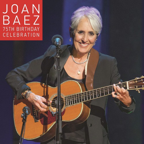 Joan Baez 75th Birthday Celebration_poster_image