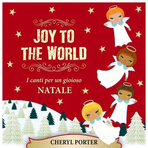 Joy to the World (I Canti Per Un Gioioso Natale)