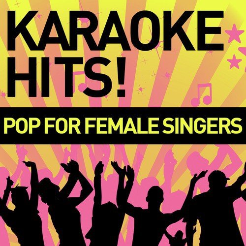 Karaoke Hits!: Pop for Female Singers