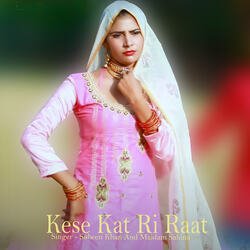 Kese Kat Ri Raat-QSUGfk0CegM