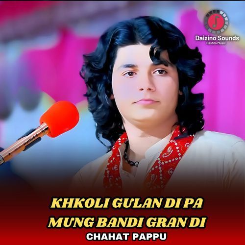 Khkoli Gulan Di Pa Mung Bandi Gran Di_poster_image