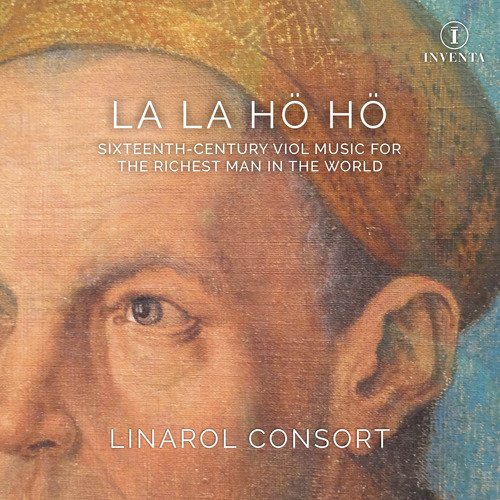 La la hö hö: Sixteenth-Century Viol Music for the Richest Man in the World_poster_image