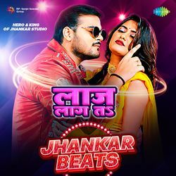 Laaj Lage La - Jhankar Beats-SCcfaEFqdHE