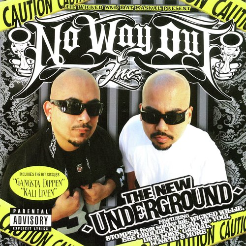 Lil Wicked and Dat Raskal Present: No Way Out - The New Underground_poster_image