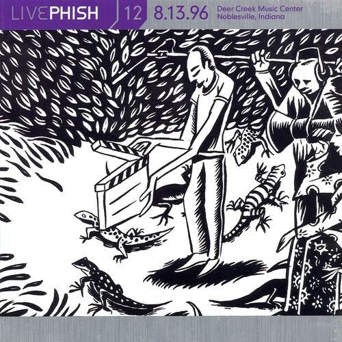 LivePhish, Vol. 12 8/13/96 (Deer Creek Music Center, Noblesville, IN)