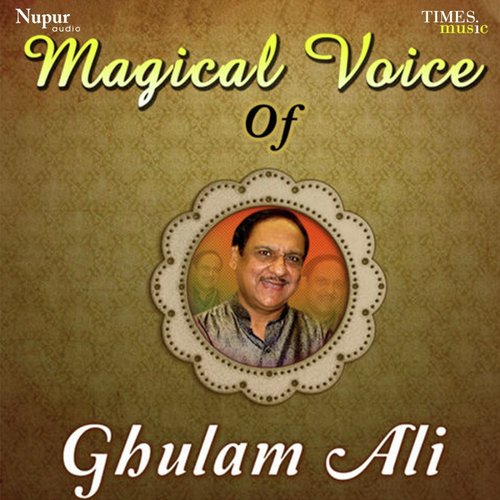 Magical Voice Of Ghulam Ali