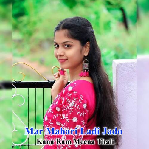 Mar Mahari Ladi Jado