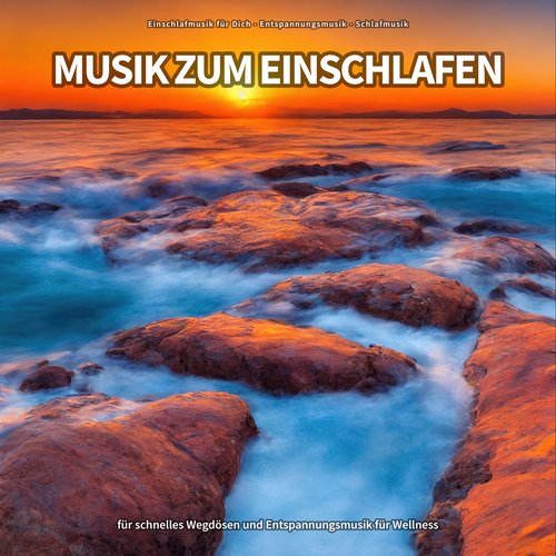 Musik zum Einschlafen für schnelles Wegdösen und Entspannungsmusik für Wellness