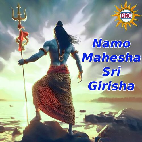 Namo Mahesha Sri Girisha