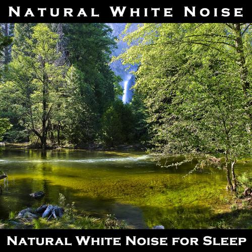 Mountain Stream - Natural White Noise for Sleep