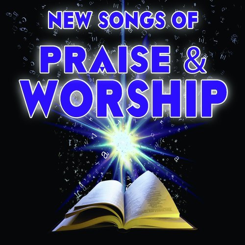 New Songs of Praise & Worship