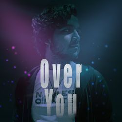 Over You-OQ8PWR5dAWs