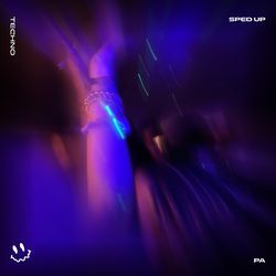 PA (TECHNO SPED UP)