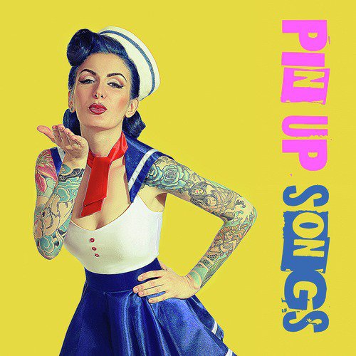 Pin up Songs