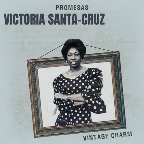 Promesas - Victoria Santa-Cruz (Vintage Charm)