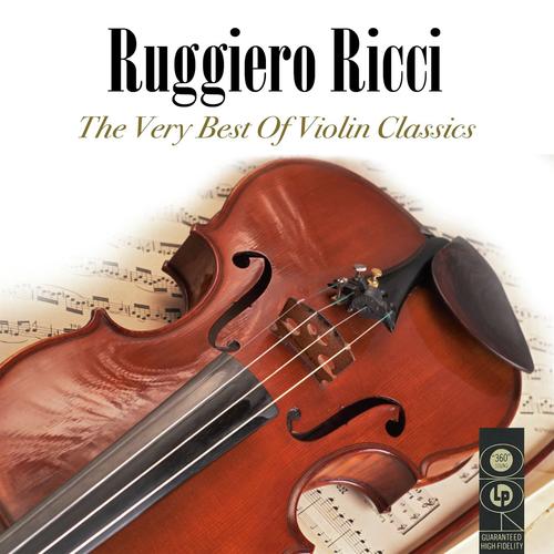 Ruggiero Ricci:the Very Best Of The Violin Classics