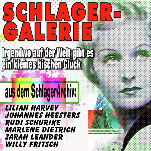 SCHLAGER GALERIE aus dem Schlagerarchiv (Irgendwo auf der Welt gibt es ein kleines bischen Glück)_poster_image