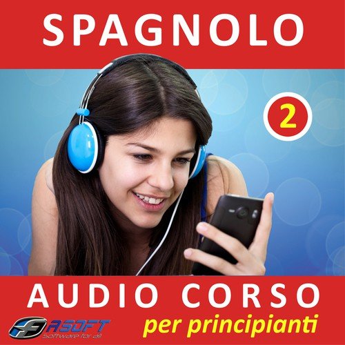 Spagnolo - Audio corso per principianti 2
