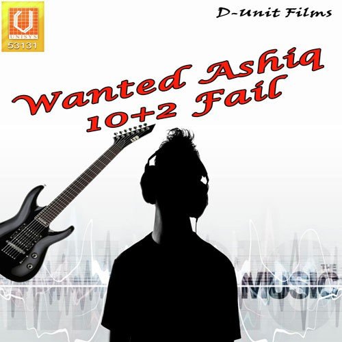 Wanted Ashiq 10+2 Fail