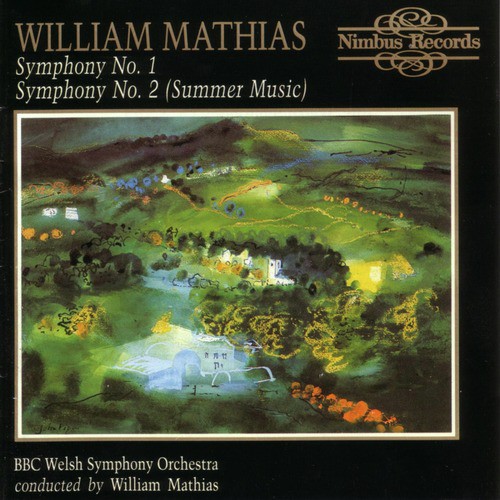 William Mathias - Symphonies Nos 1 &amp; 2
